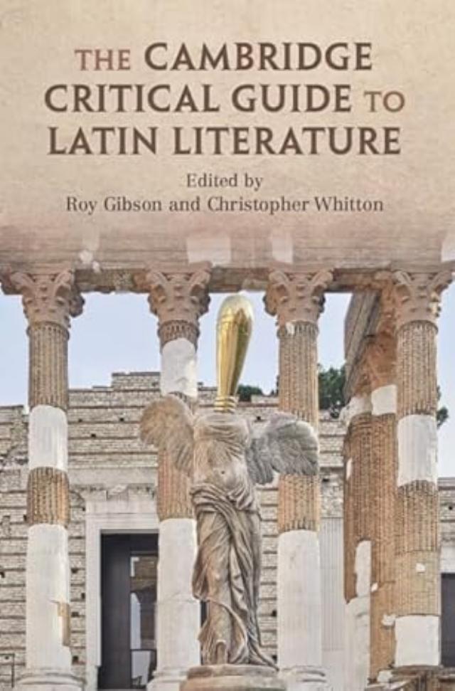 The Cambridge Critical Guide To Latin Literature Roy Gibson Christopher Whitton