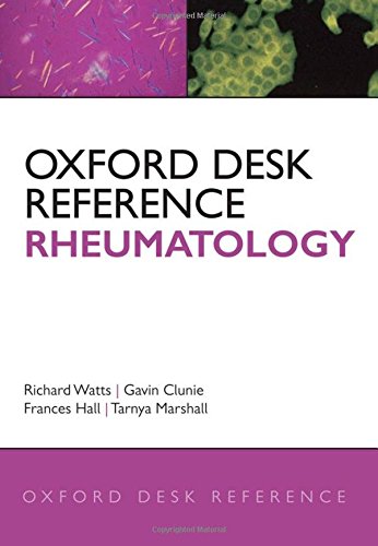 Oxford Desk Reference Rheumatology Oxford Desk Reference Series Illustrated Richard Watts