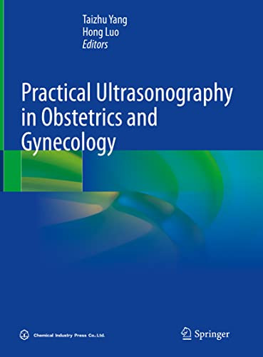 Practical Ultrasonography In Obstetrics And Gynecology 1st Ed 2022 Taizhu Yang