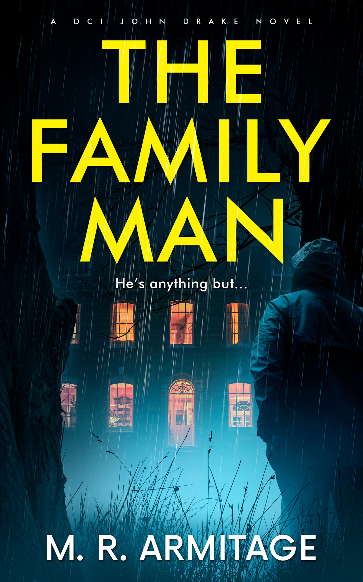 The Family Man A Gripping Serial Killer Thriller Dci John Drake Book 1 M R Armitage