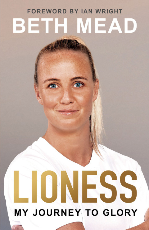 Lioness My Journey To Glory Mead Beth