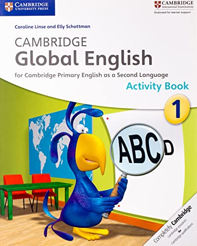 Cambridge Global English Stage 1 Activity Book For Cambridge Primary English As A Second Language Act Linse