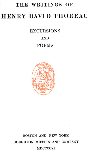 The Writings Of Henry David Thoreau Excursions Translations And Poems Henry David Thoreau