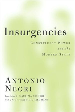 Insurgencies Constituent Power And The Modern State 1st Edition Negri