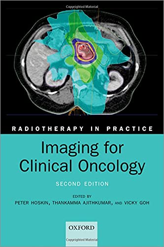 Imaging For Clinical Oncology Radiotherapy In Practice 2nd Edition Peter Hoskin