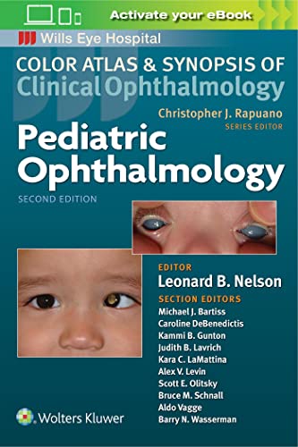 Pediatric Ophthalmology Color Atlas And Synopsis Of Clinical Ophthalmology Second Nelson