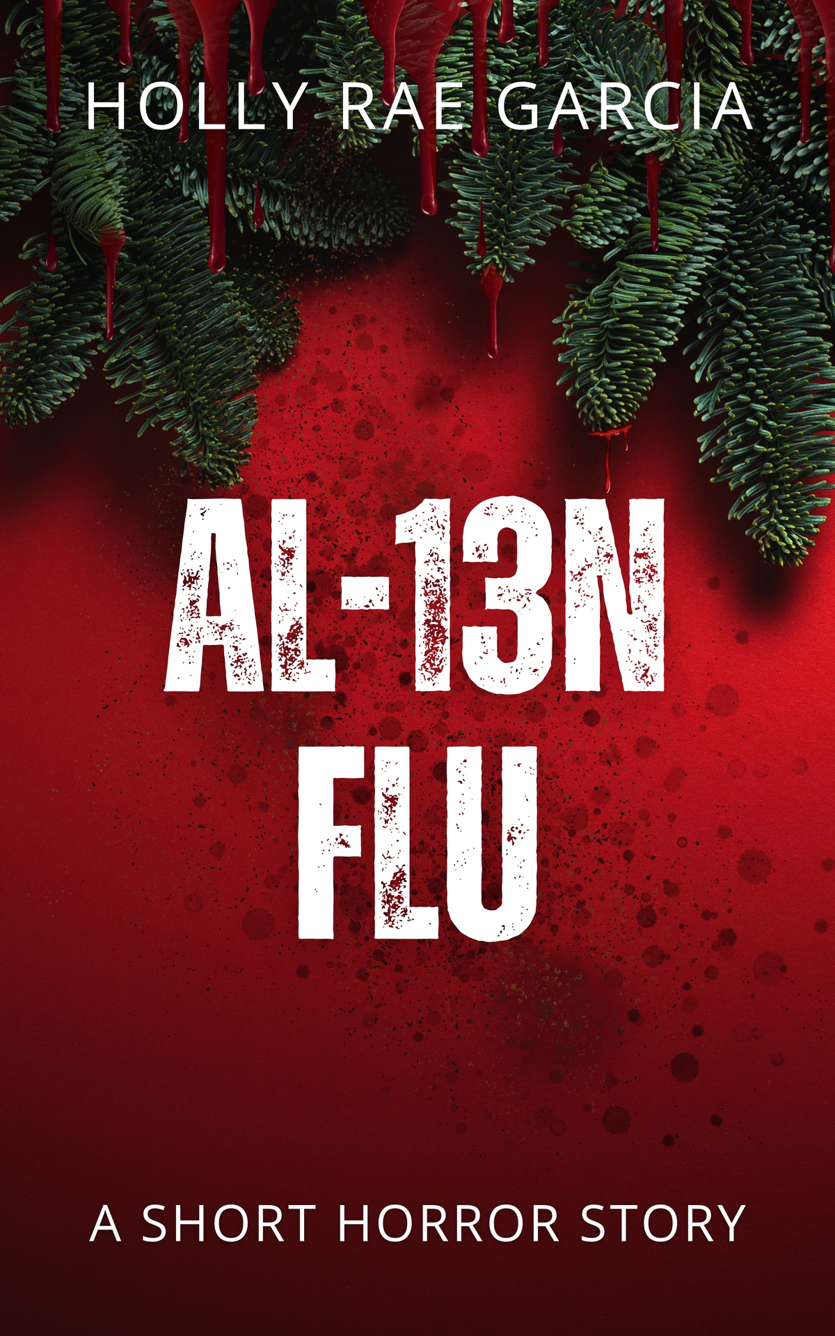 Al13n Flu A Short Horror Story Holiday Horror Shorts Holly Rae Garcia