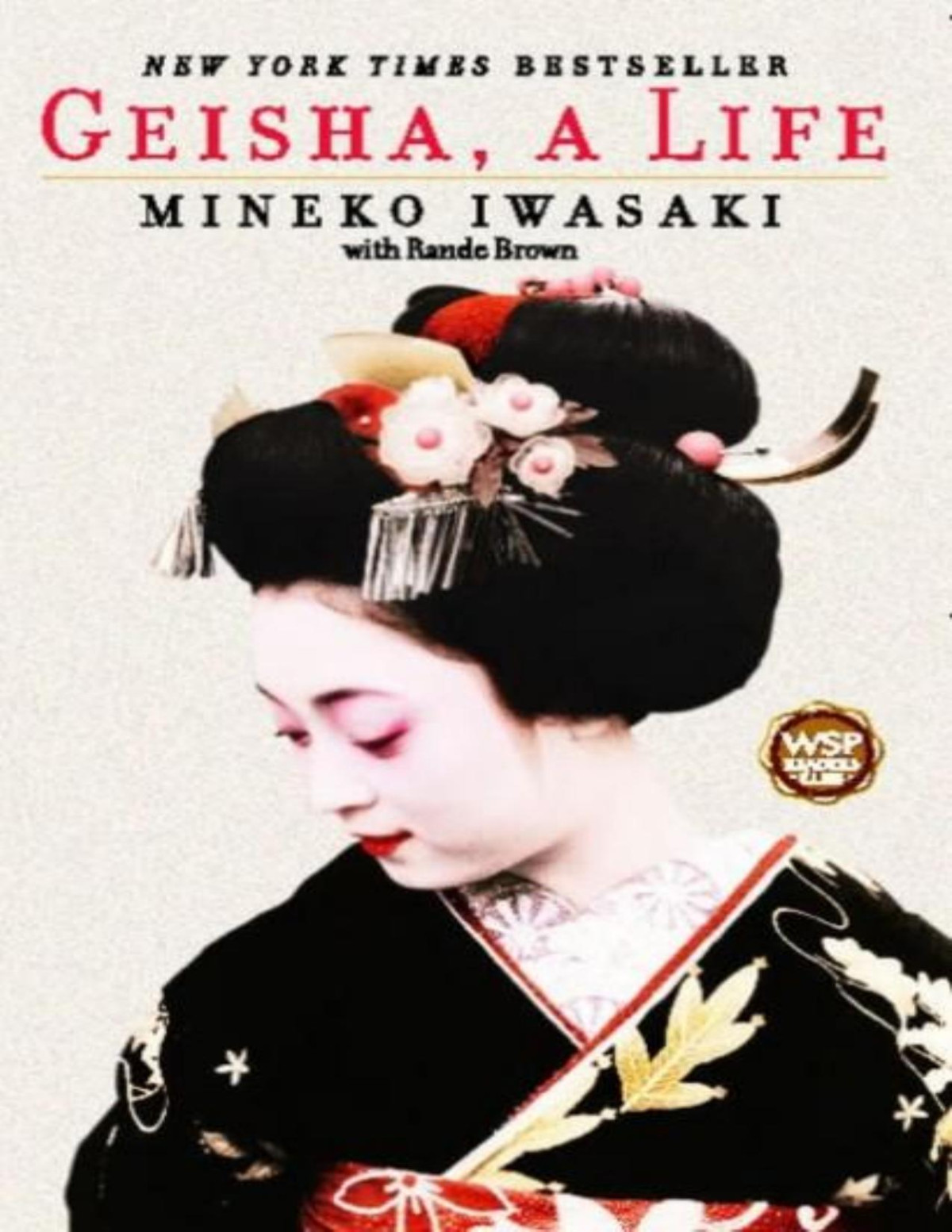 Geisha A Life Mineko Iwasaki Rande Brown
