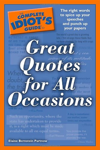 The Complete Idiots Guide To Great Quotes For All Occasions Partnow