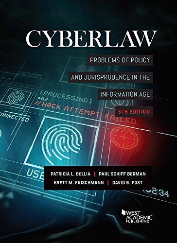 Cyberlaw Problems Of Policy And Jurisprudence In The Information Age American Casebook Series 5th Edition Bellia