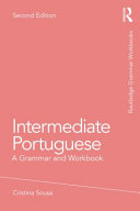 Intermediate Portuguese A Grammar And Workbook 1st Edition Cristina Sousa
