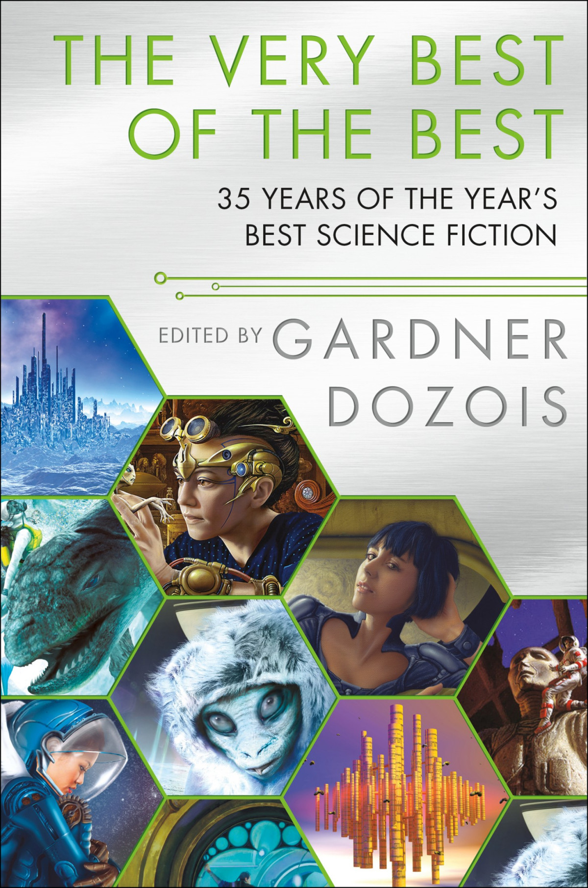The Very Best Of The Best 35 Years Of The Years Best Science Fiction Gardner Dozois