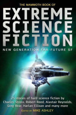 The Mammoth Book Of Extreme Science Fiction Uk Ed Michael Ashley