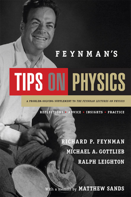 Feynmans Tips On Physics Richard P Feynman