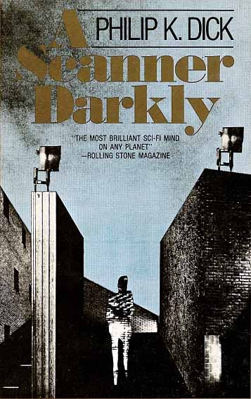 A Scanner Darkly Philip K Dick