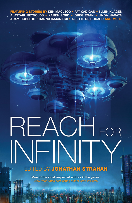 Reach For Infinity Pat Cadigan Hannu Rajaniemi Alastair Reynolds