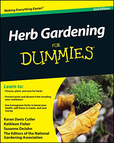 Herb Gardening For Dummies 2nd Edition 2nd Edition Karan Davis Cutler