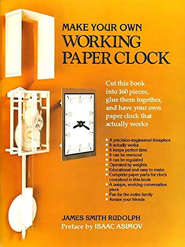 Make Your Own Working Paper Clock 10th Anniversary Edition James Smith Rudolph