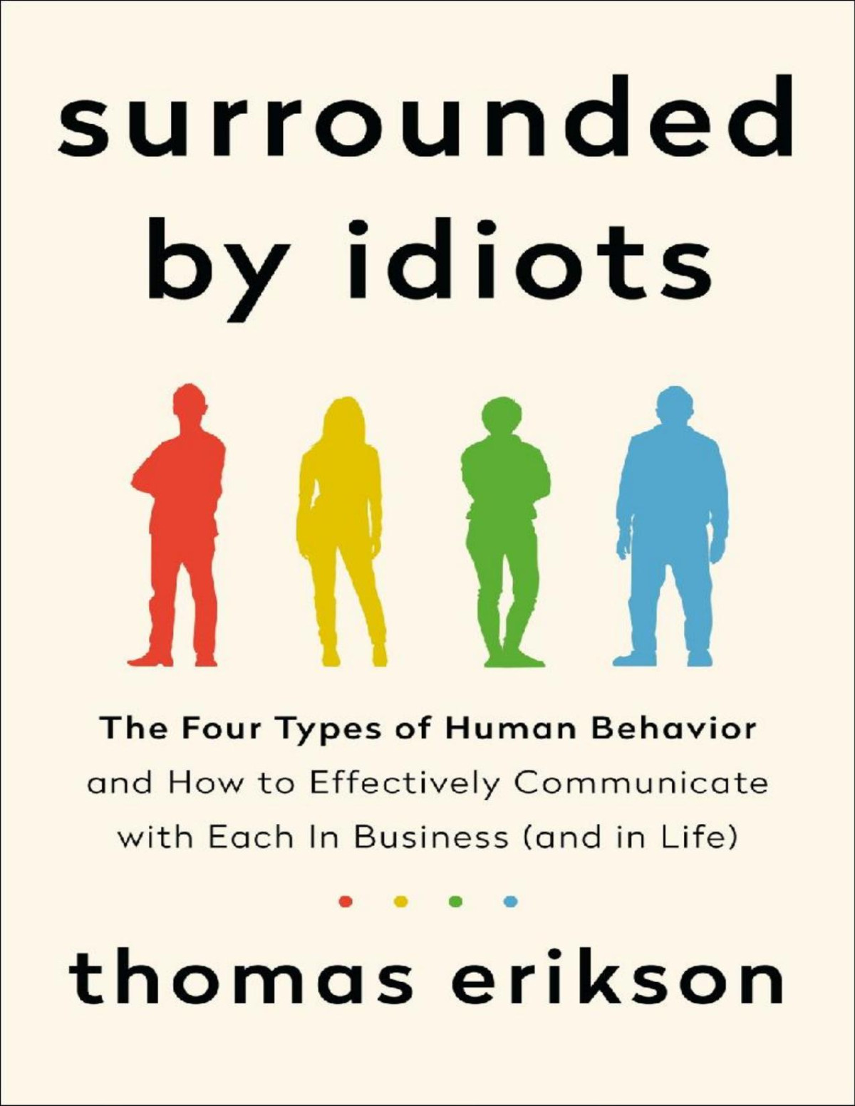 Surrounded By Idiots The Surrounded By Idiots Series Erikson