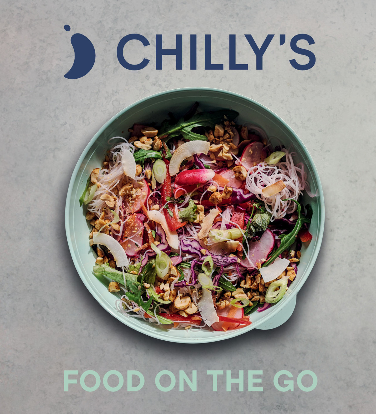 Food On The Go The Chillys Cookbook Chillys