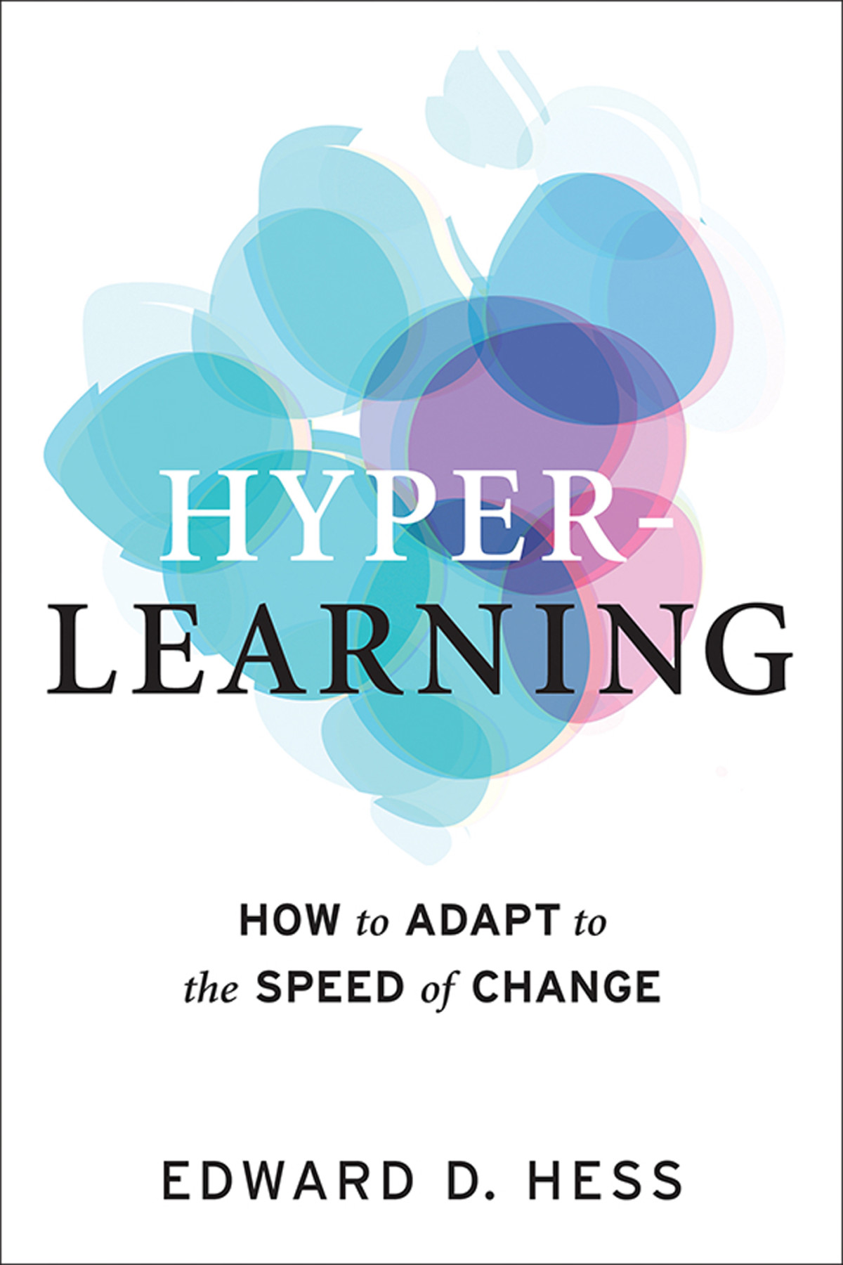 Hyperlearning Hess Edward D