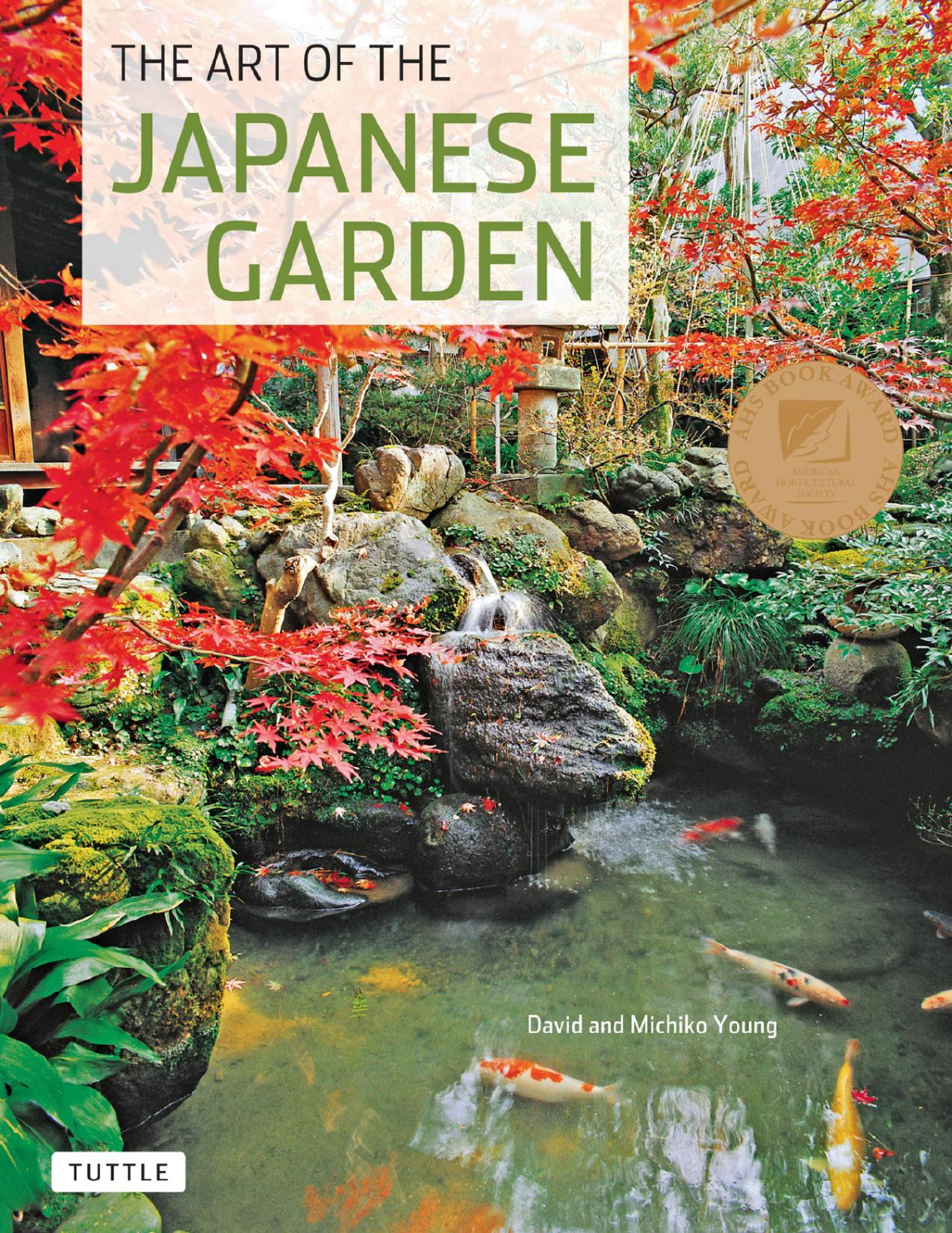 The Art Of The Japanese Garden Paperback With Flaps David E Young