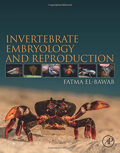 Invertebrate Embryology And Reproduction 1st Edition Fatma Mahmoud Elbawab