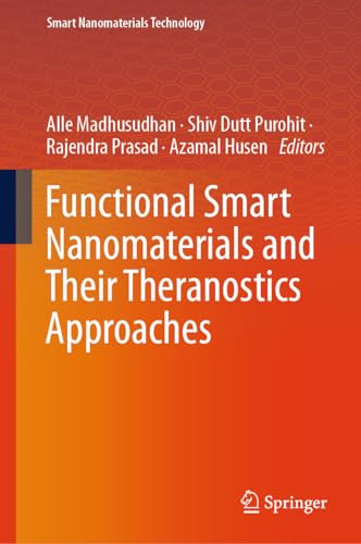 Functional Smart Nanomaterials And Their Theranostics Approaches Alle Madhusudhan