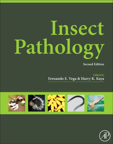 Insect Pathology 2nd Edition Vega Fernando E Kaya Harry K