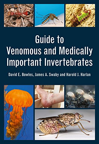 Guide To Venomous And Medically Important Invertebrates 1st Edition Bowles