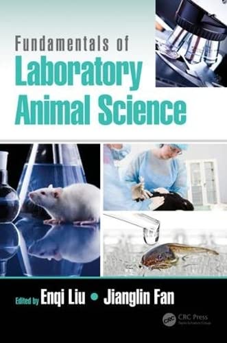 Fundamentals Of Laboratory Animal Science 1st Edition Enqi Liu