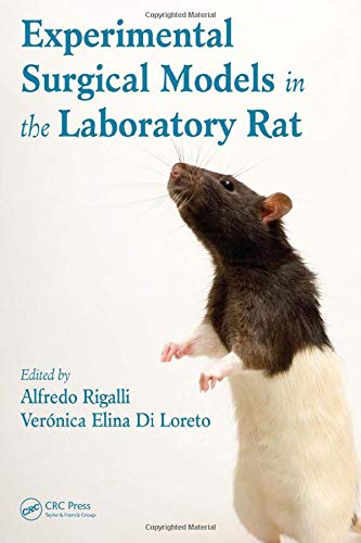Experimental Surgical Models In The Laboratory Rat 1st Edition Alfredo Rigalli