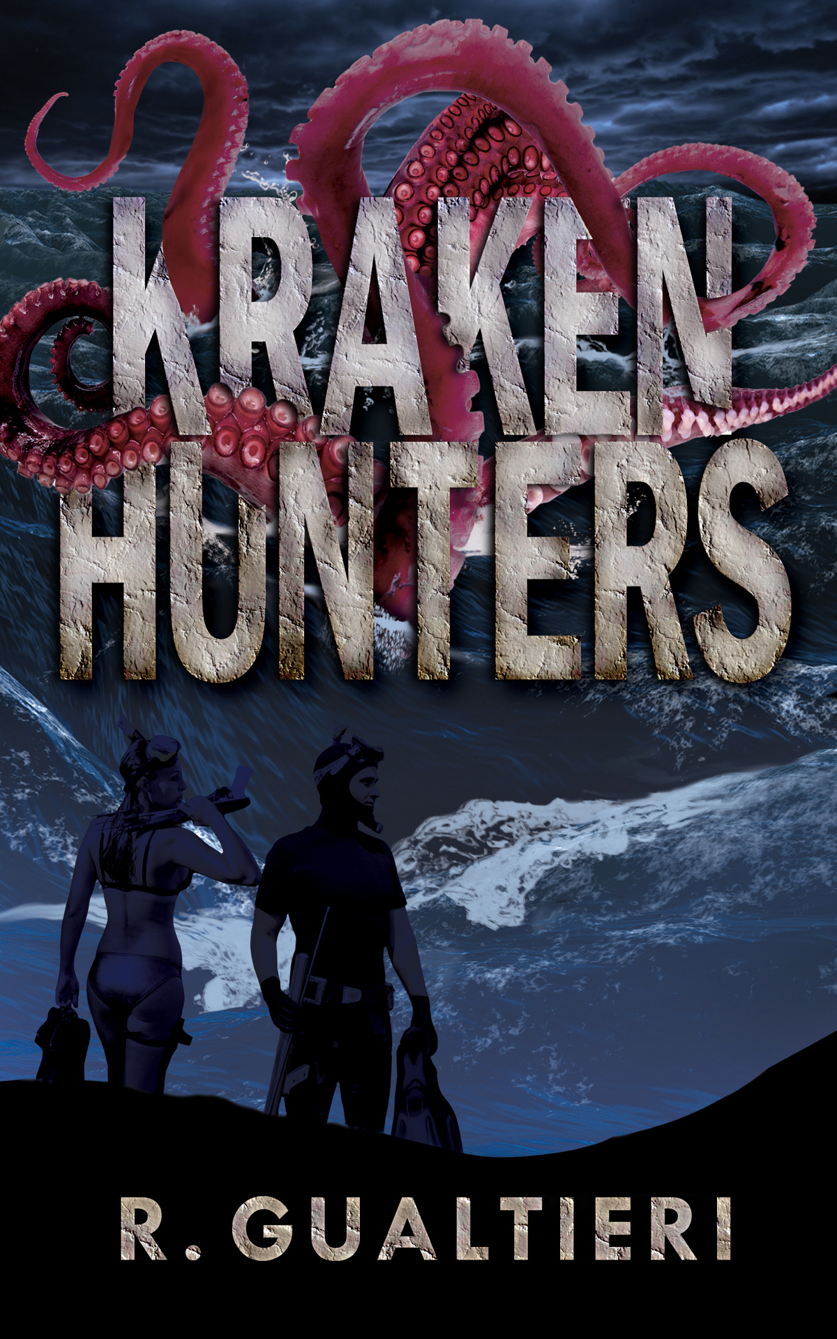 Kraken Hunters A Kaiju Thriller Tales Of The Cryptohunter Book 3 Rick Gualtieri R Gualtieri