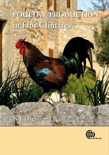 Poultry Production In Hot Climates 2nd Edition N J Daghir