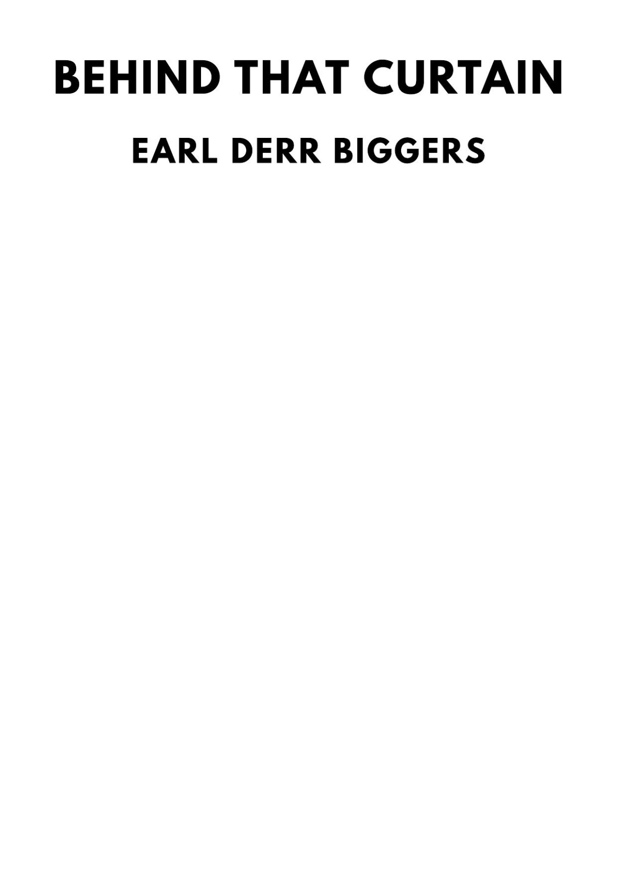 Behind That Curtain Earl Derr Biggers