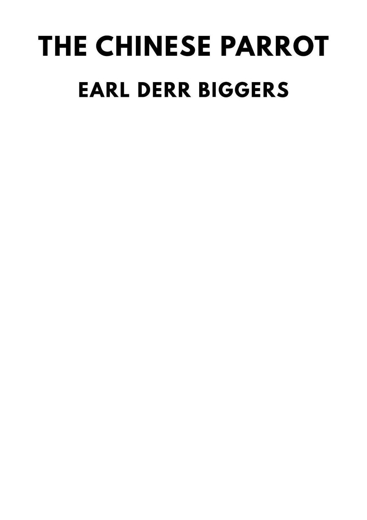 The Chinese Parrot Earl Derr Biggers