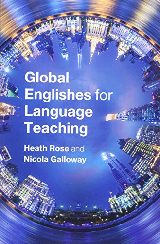 Global Englishes For Language Teaching Rose Heath Galloway Nicola