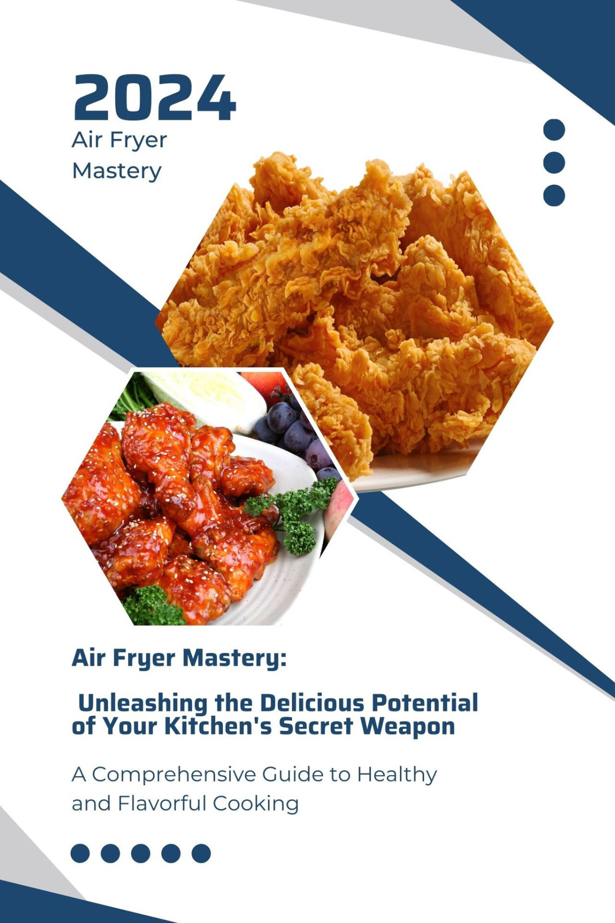 Air Fryer Mastery Unleashing The Delicious Potential Of Your Kitchens Secret Weapon A Comprehensive Guide To Healthy And Flavorful Cooking Mitchell Turner