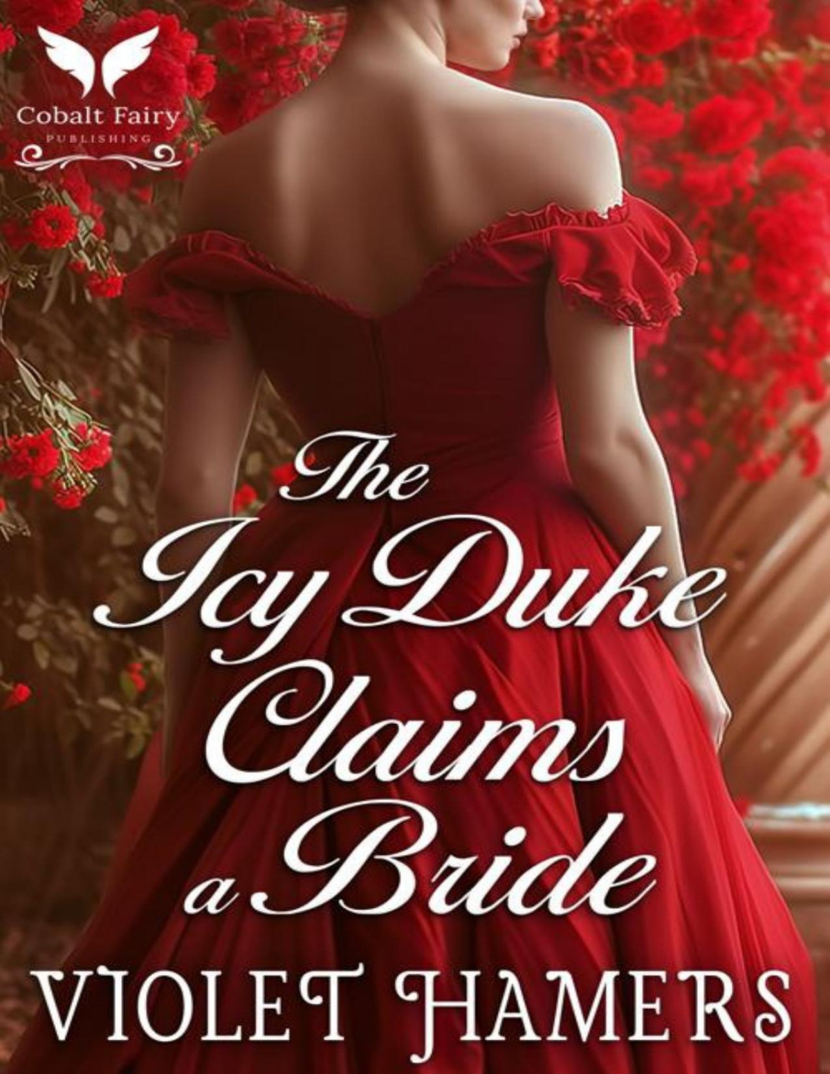 The Icy Duke Claims A Bride A Historical Regency Romance Novel Violet Hamers