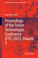 Proceedings Of The Future Technologies Conference Ftc 2023 Volume 3 Kohei Arai