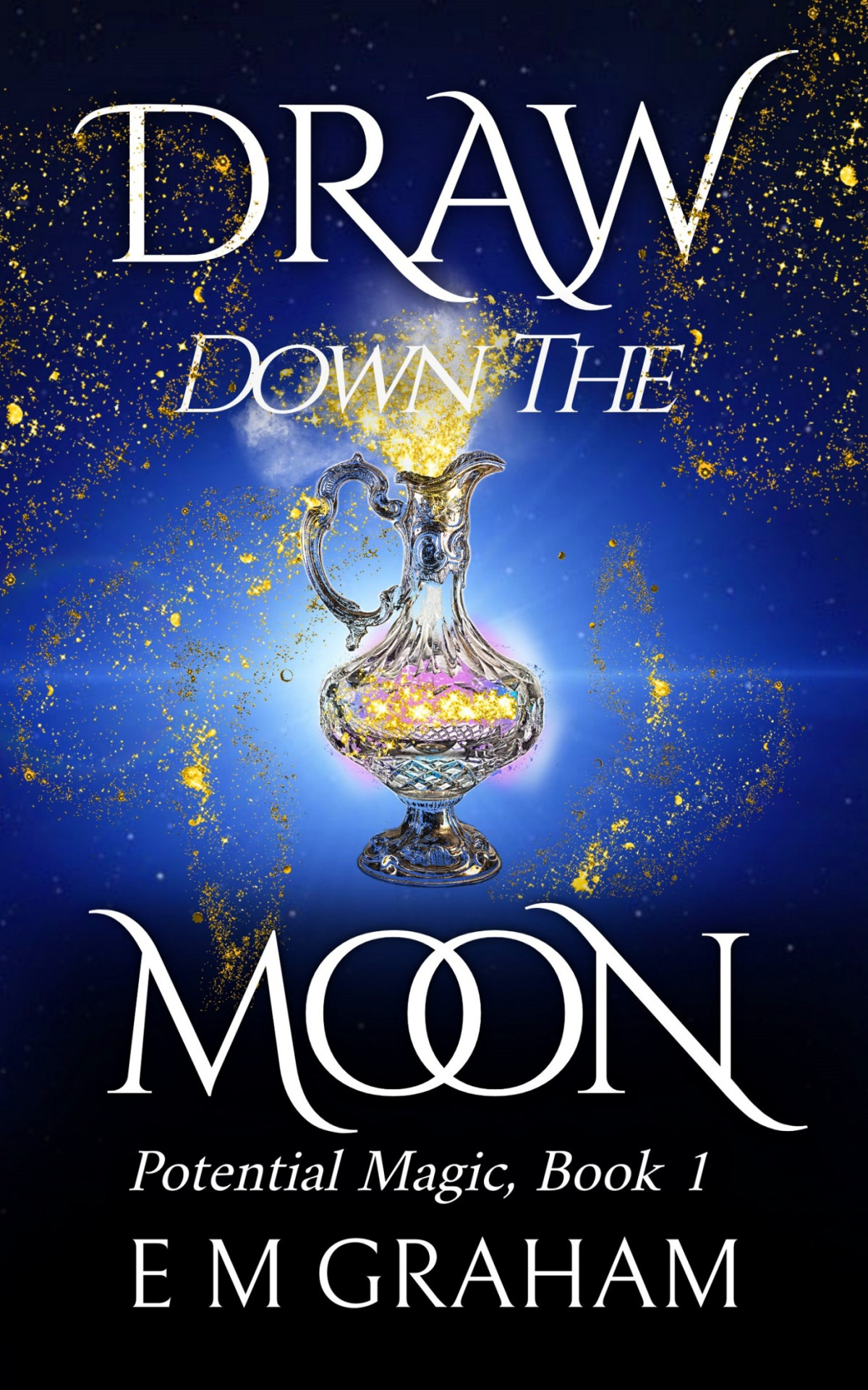 Draw Down The Moon E M Graham