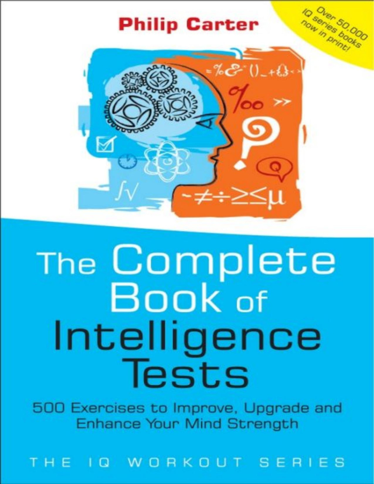 The Complete Book Of Intelligence Tests Philip Carter