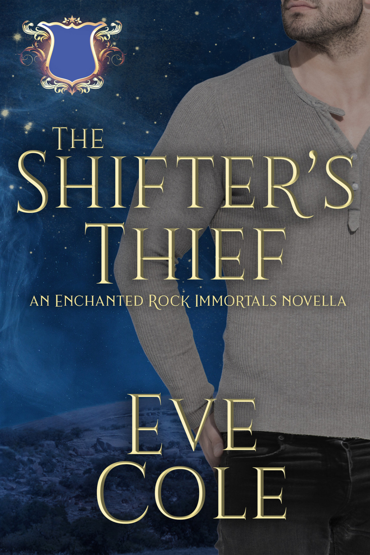 The Shifters Thief An Enchanted Rock Immortals Novella The Enchanted Rock Immortals Book 8 Eve Cole