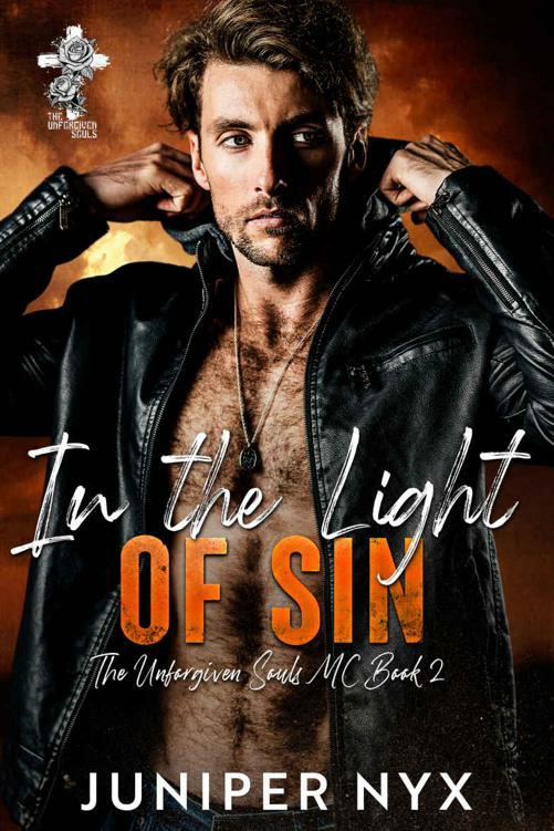 In The Light Of Sin The Unforgiven Souls Mc Book 2 Juniper Nyx