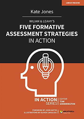 Wiliam Leahys Five Formative Assessment Strategies In Action Jones
