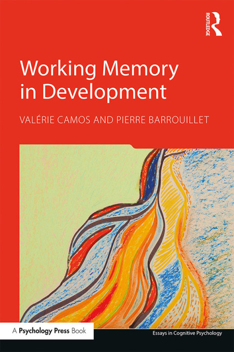 Working Memory In Development 1st Edition Valrie Camos Pierre Barrouillet