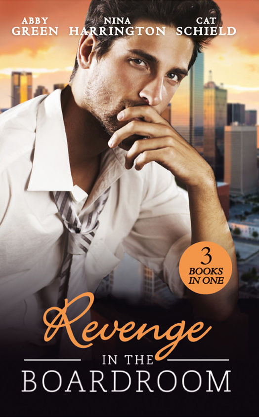 Revenge In The Boardroom Fonsecas Fury Whos Afraid Of The Big Bad Boss Unfinished Business Mills Boon Mb Abby Green Nina Harrington Cat Schield