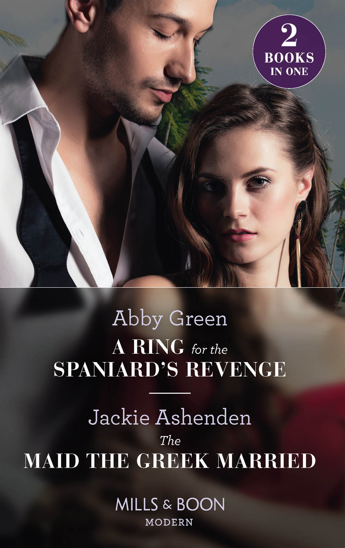 A Ring For The Spaniards Revenge The Maid The Greek Married Abby Green Jackie Ashenden