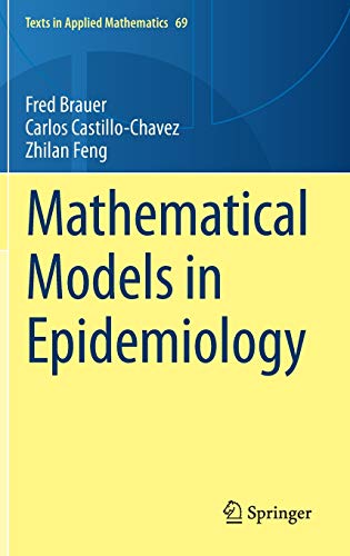 Mathematical Models In Epidemiology 1st Ed 2019 Brauer Fred