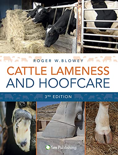 Cattle Lameness And Hoofcare An Illustrated Guide 3rd Edition 3rd Revised Ed Blowey
